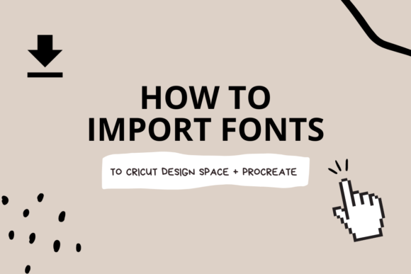 Download How to Import Fonts to Procreate + Cricut Design Space - Procreate Collection